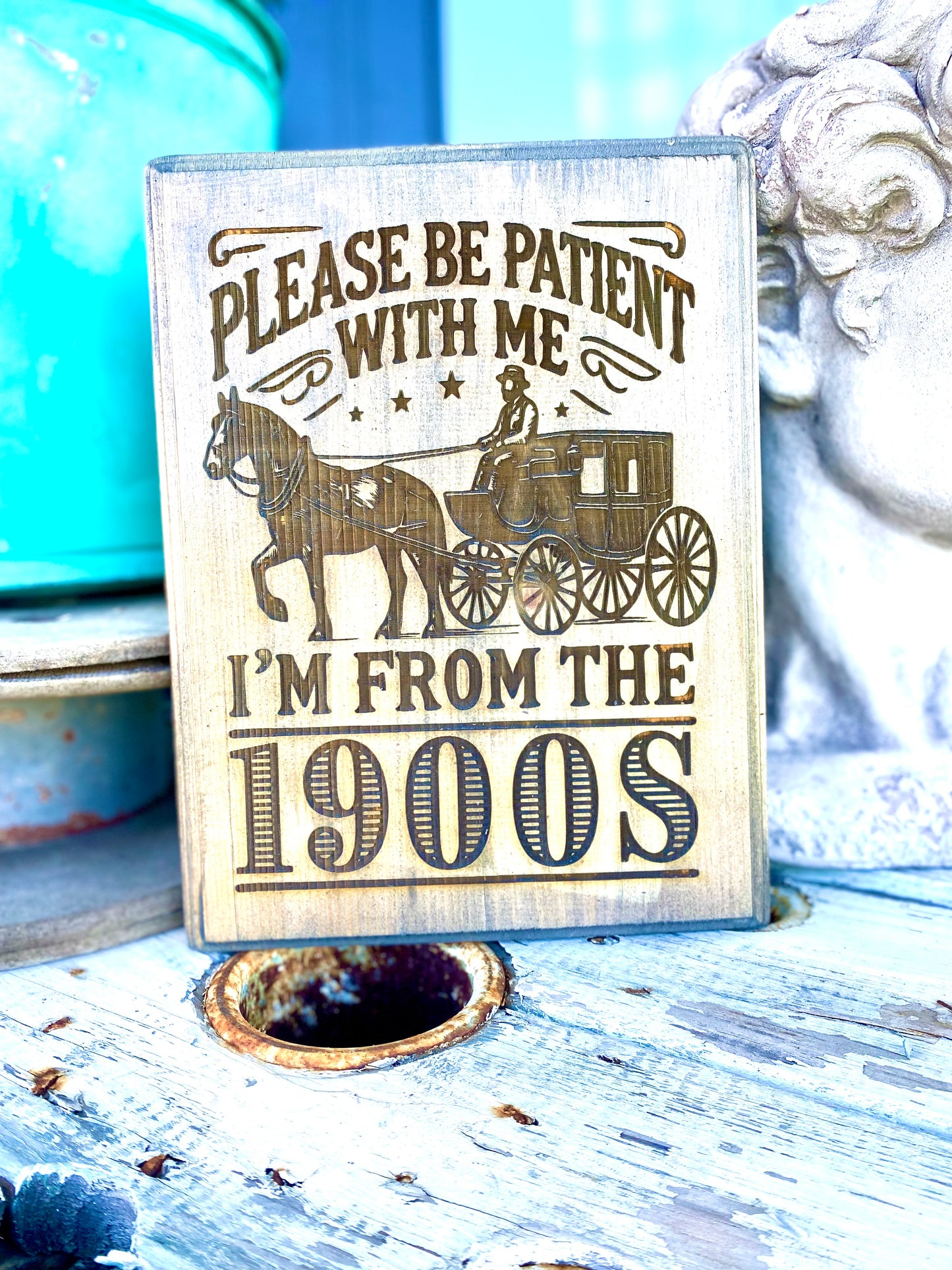 Be Patient 1900’s Small Plaque