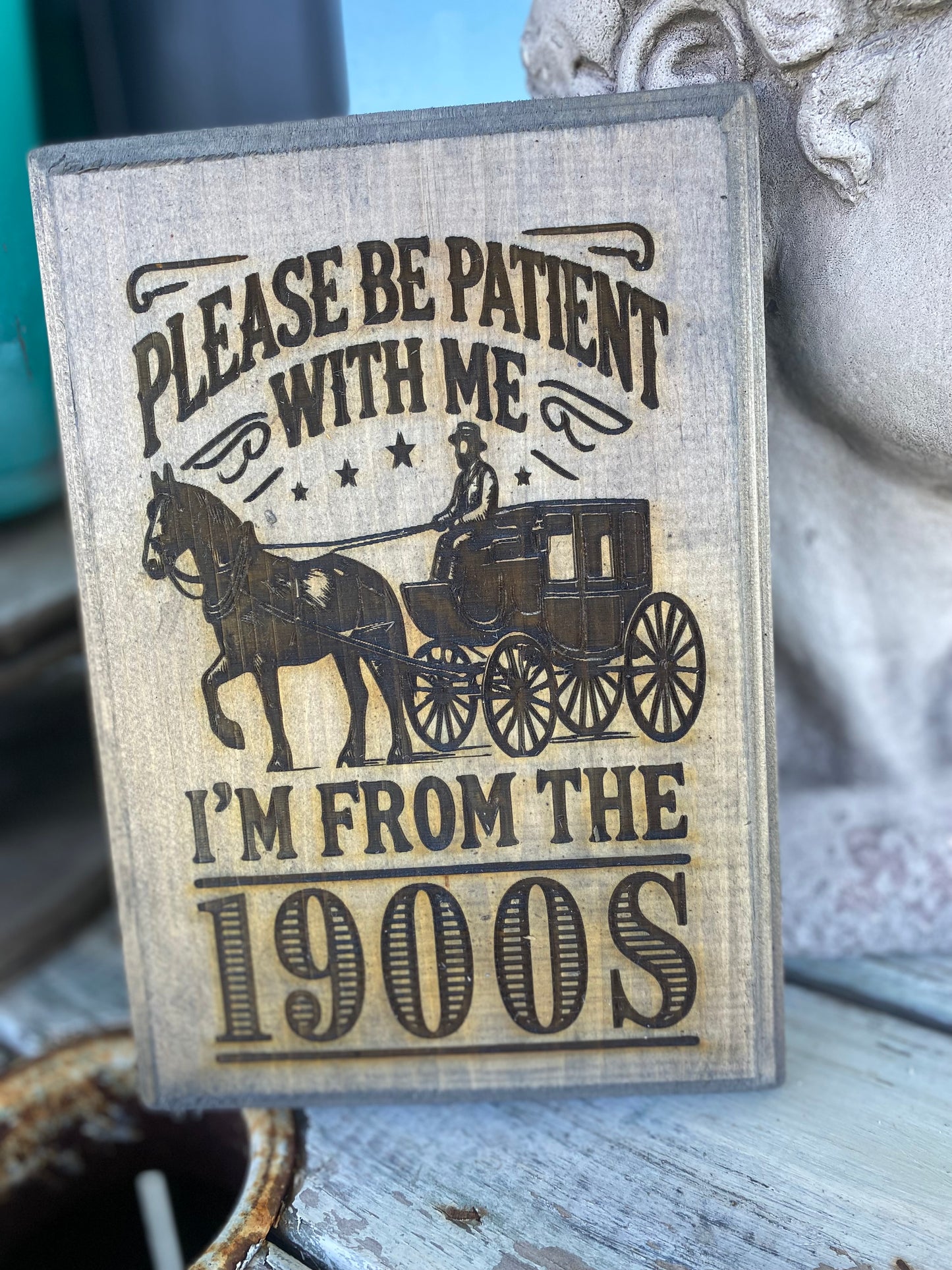 Be Patient 1900’s Small Plaque