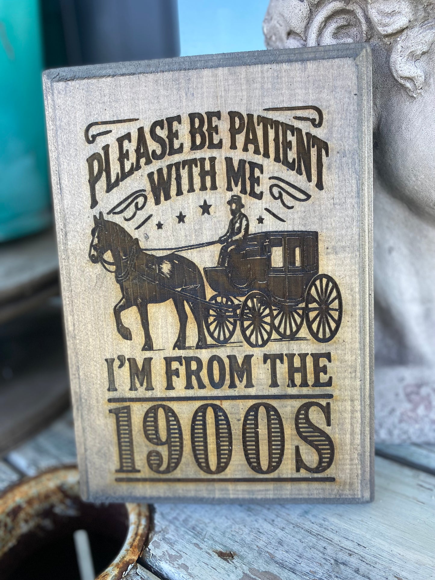 Be Patient 1900’s Small Plaque