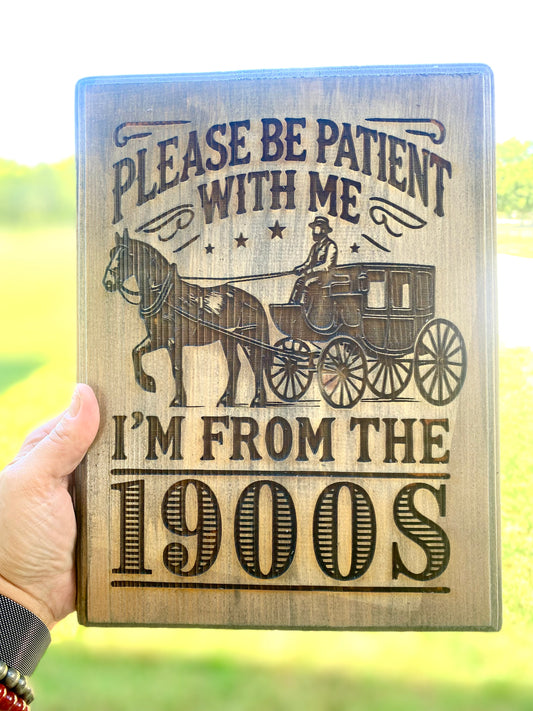 Be Patient 1900’s Small Plaque